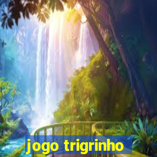 jogo trigrinho